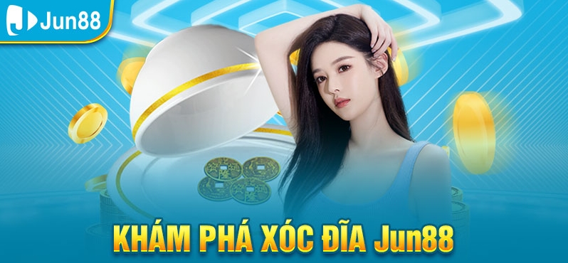 Nhà cái có tựa game xóc đĩa đổi thưởng tại Jun88 uy tín