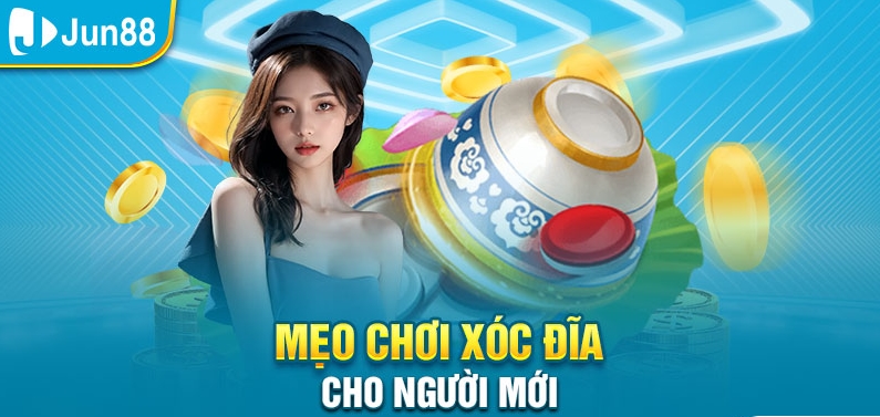 Cách làm chủ xóc đĩa online tại Jun88